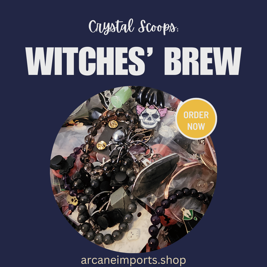 Crystal Scoop: Witches' Brew