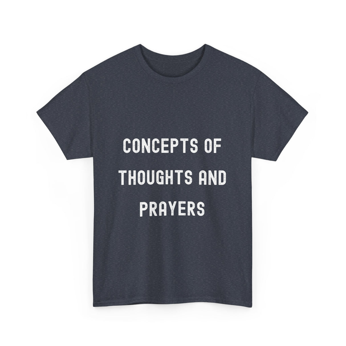 Concepts of Thoughts and Prayers Unisex Heavy Cotton Tee