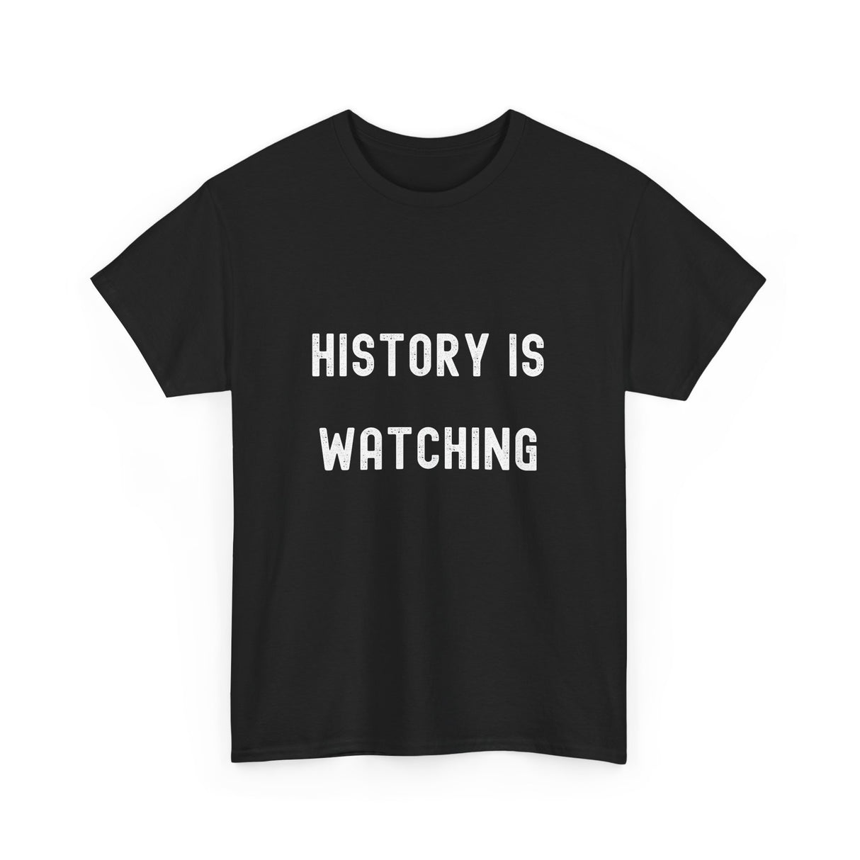 History is Watching Unisex Heavy Cotton Tee