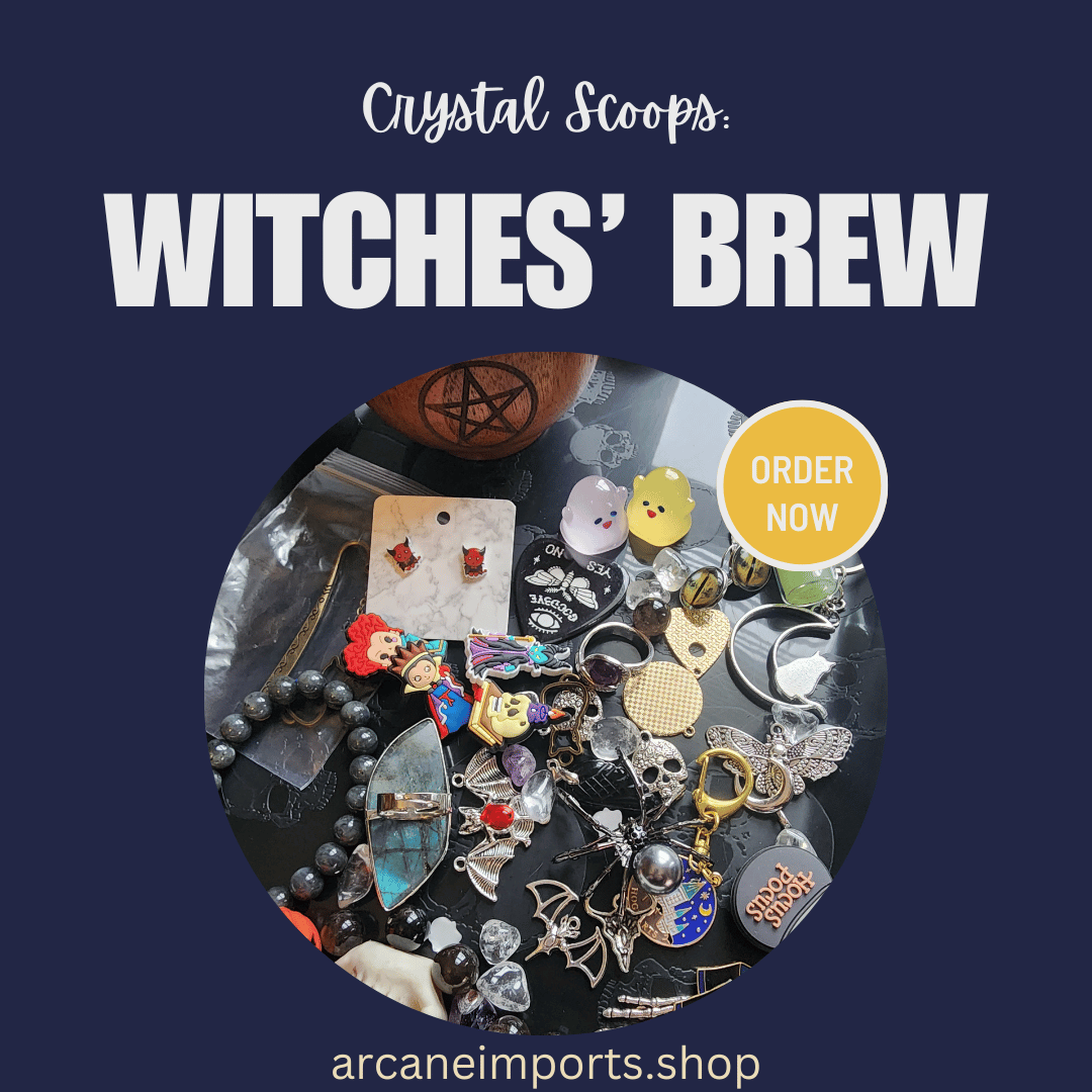 Crystal Scoop: Witches' Brew