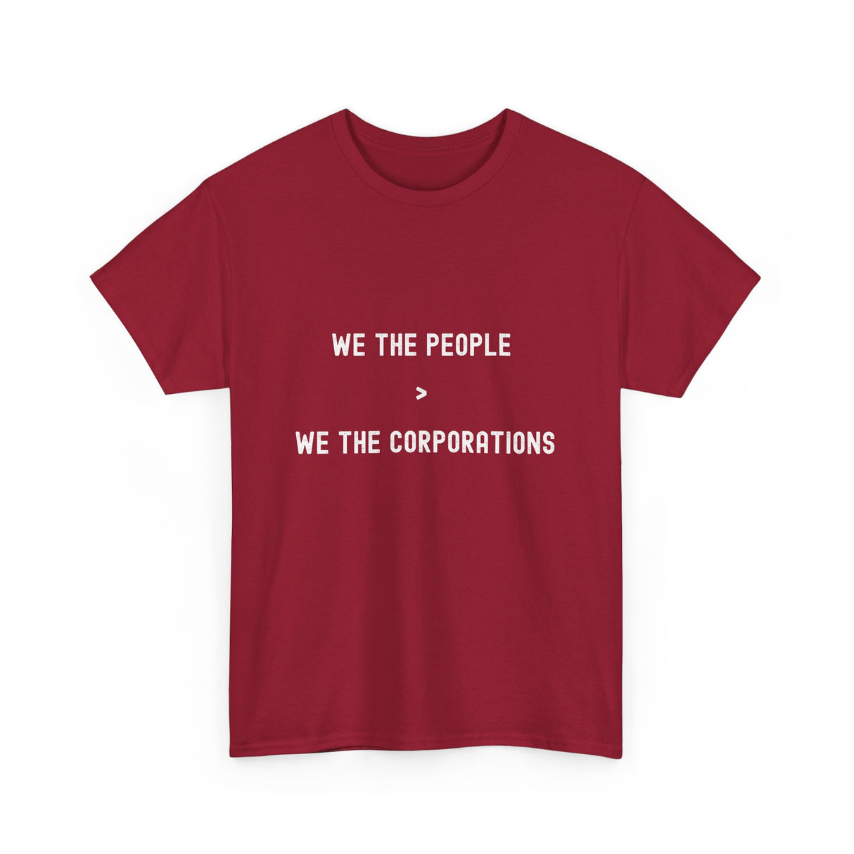 "We The People > We The Corporations" Unisex Heavy Cotton Tee