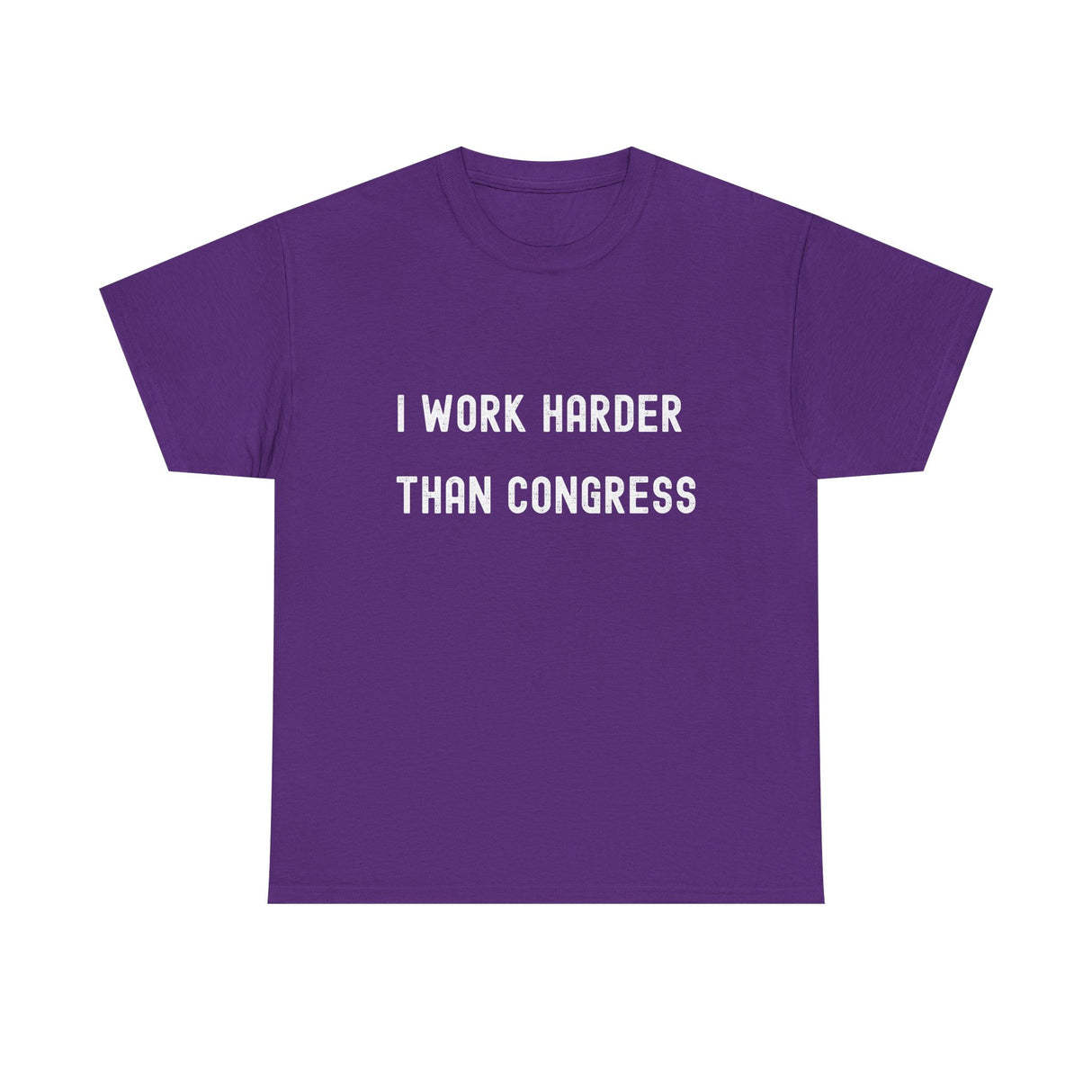 "I Work Harder Than Congress" Unisex Heavy Cotton Tee