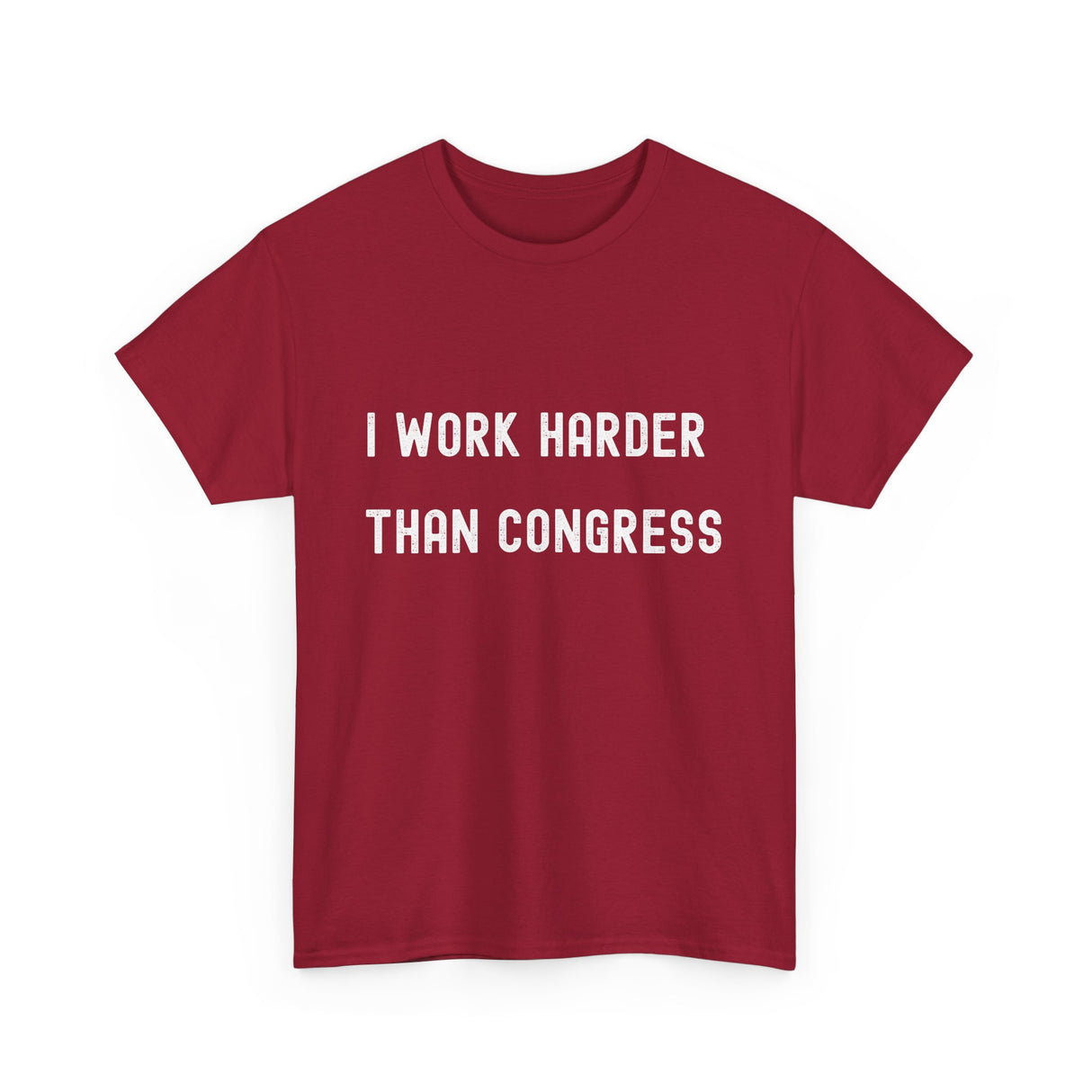"I Work Harder Than Congress" Unisex Heavy Cotton Tee