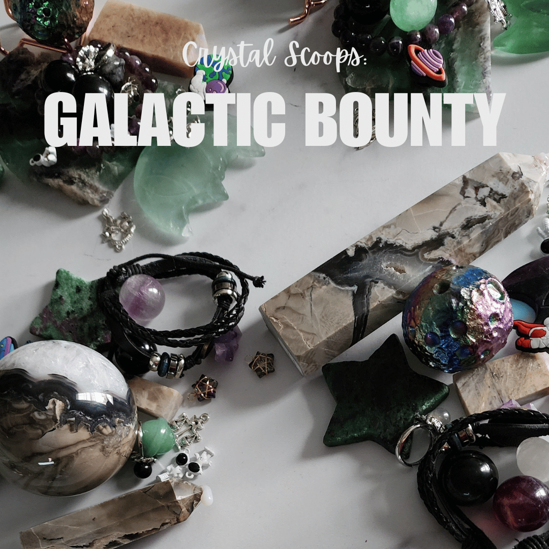 Crystal Scoop: Galactic Bounty