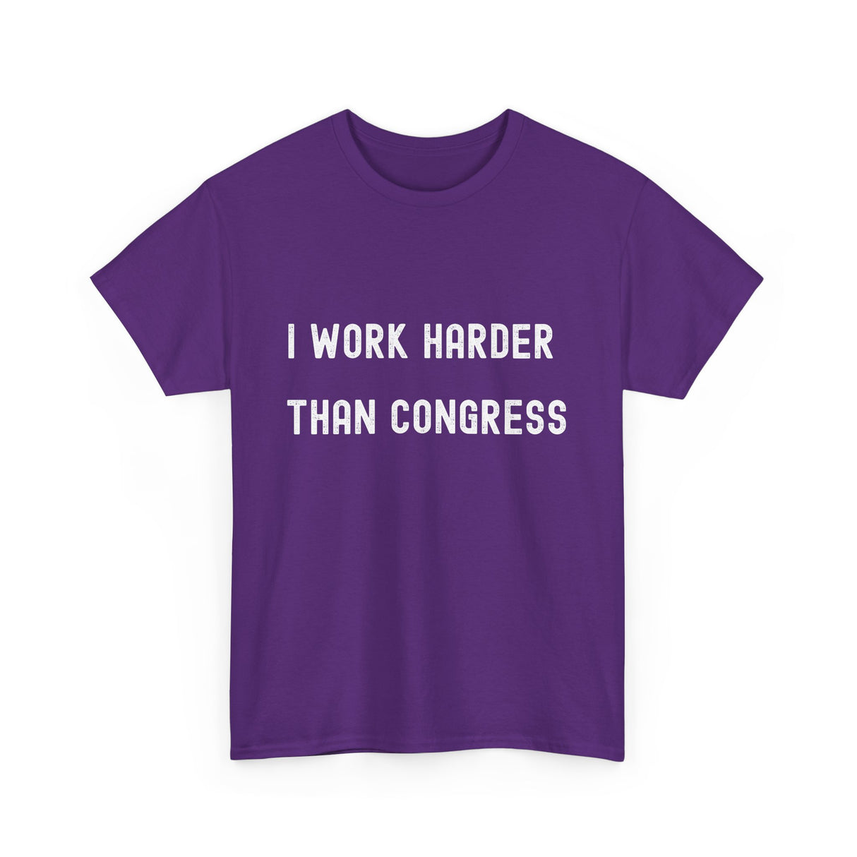 "I Work Harder Than Congress" Unisex Heavy Cotton Tee