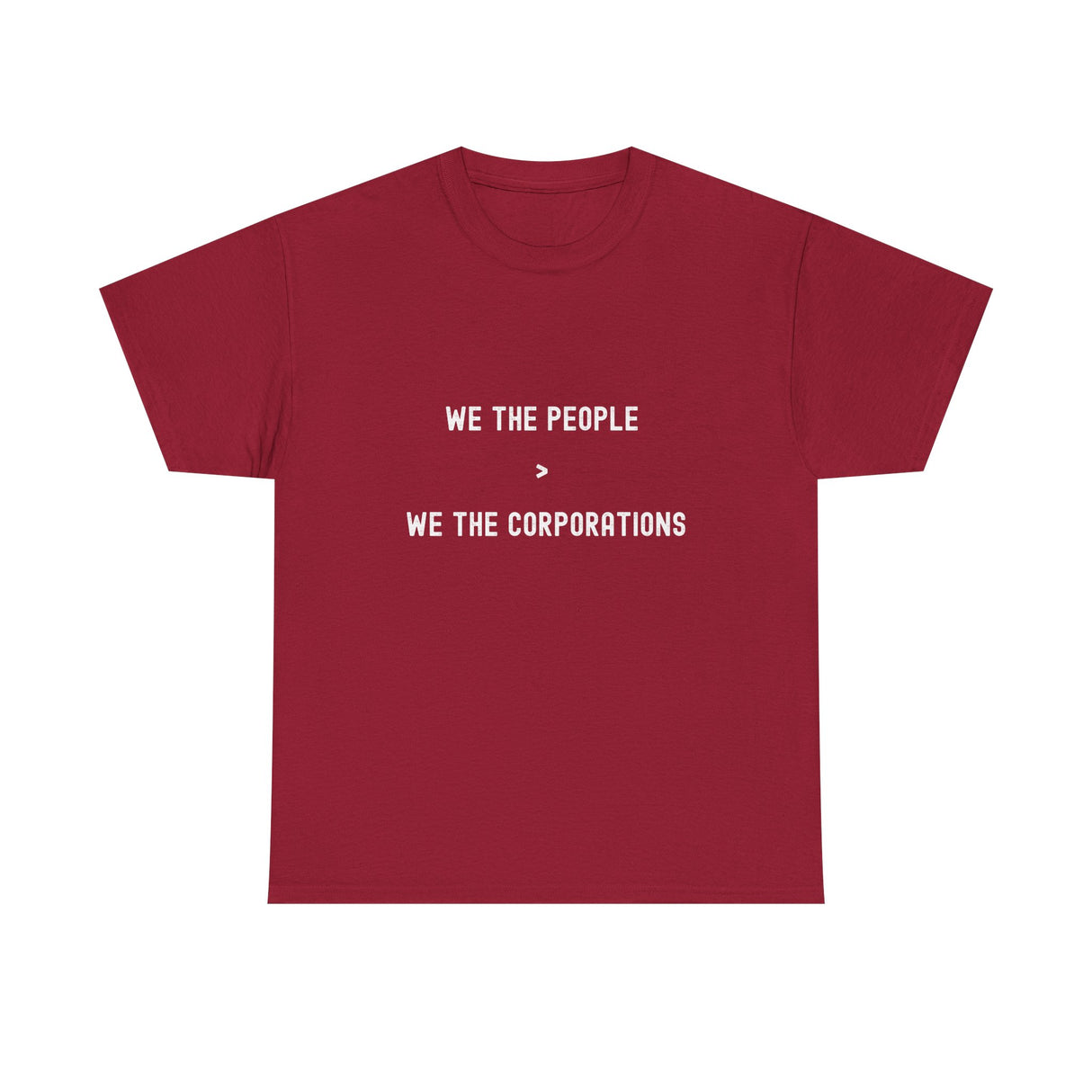 "We The People > We The Corporations" Unisex Heavy Cotton Tee