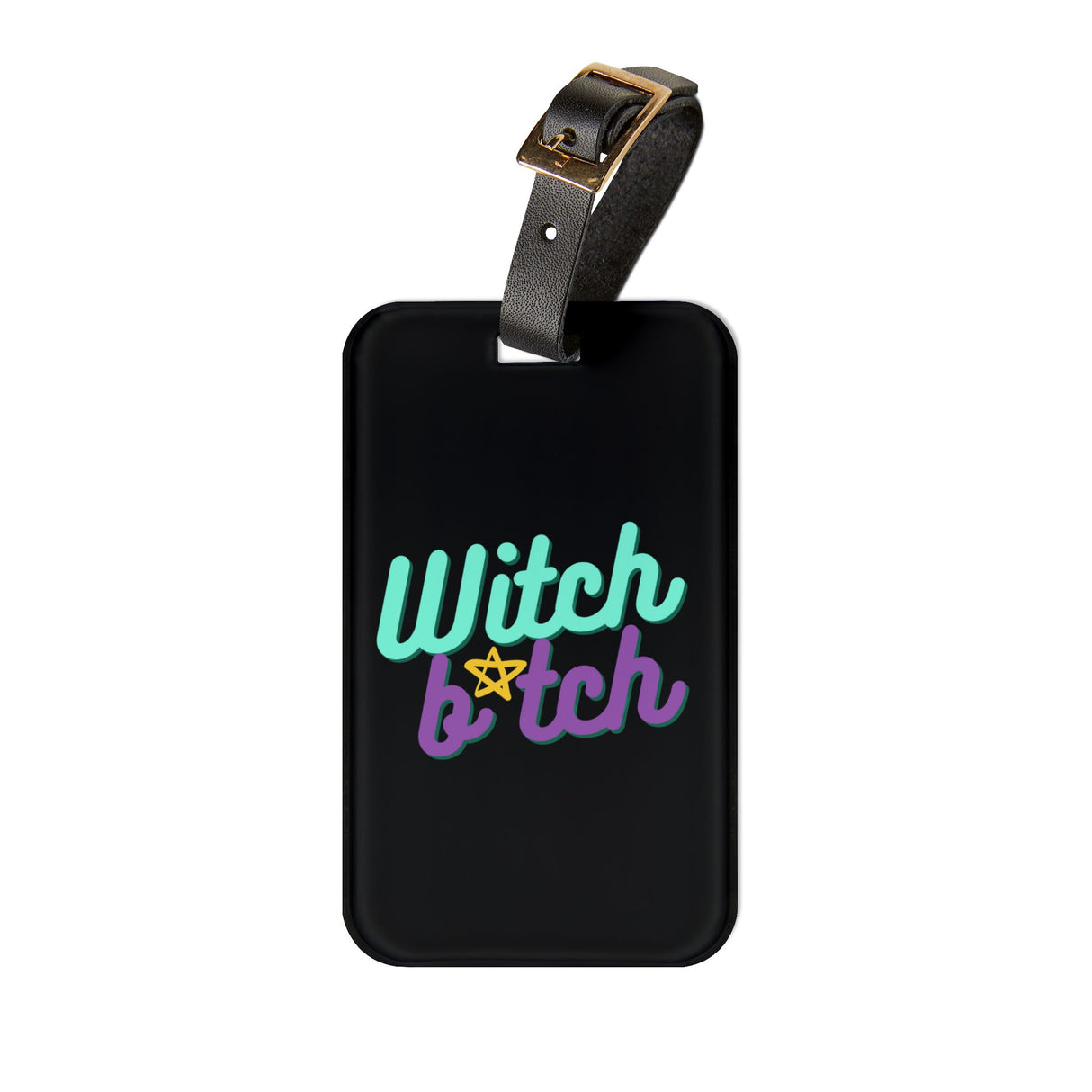 Witch Bitch Luggage Tag