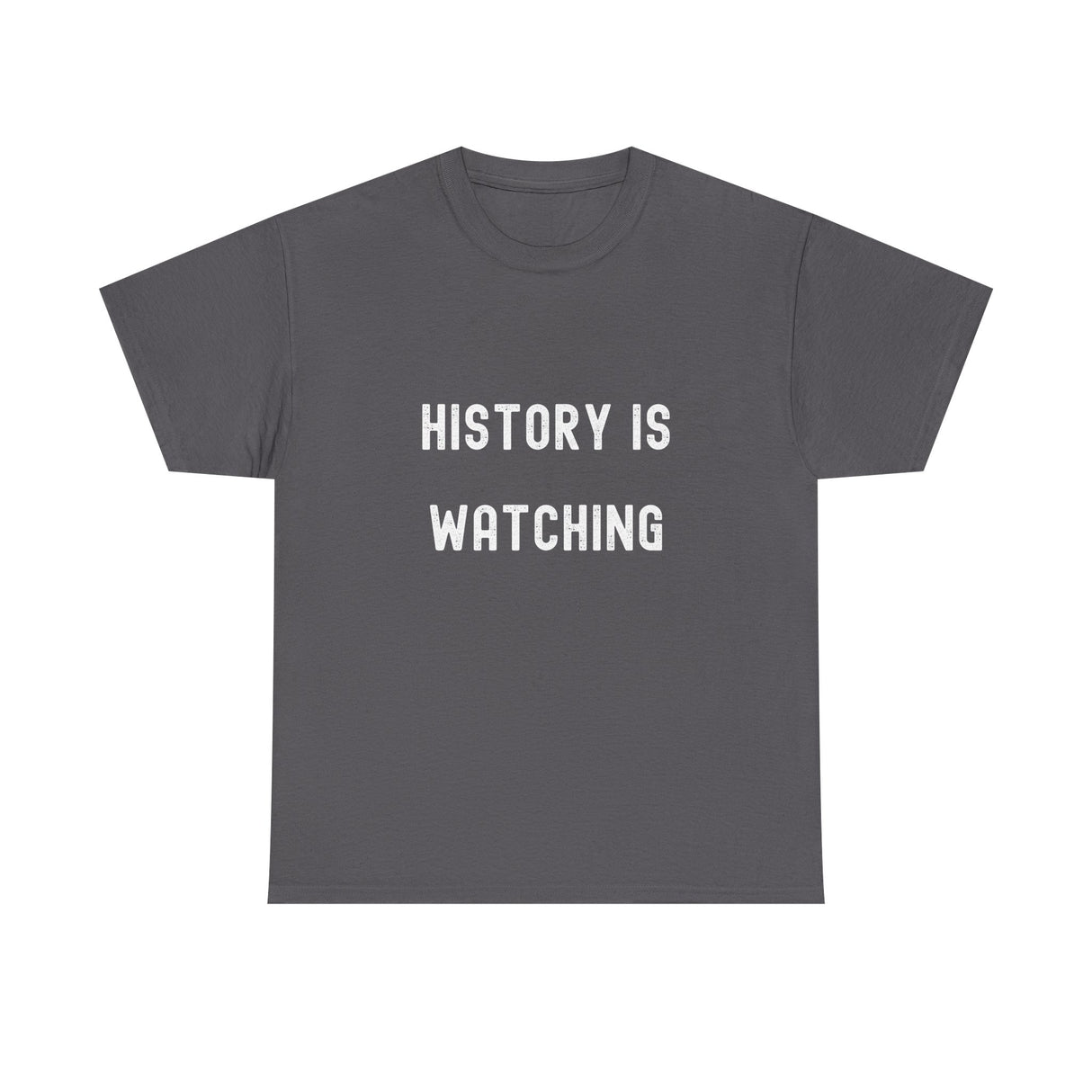 History is Watching Unisex Heavy Cotton Tee
