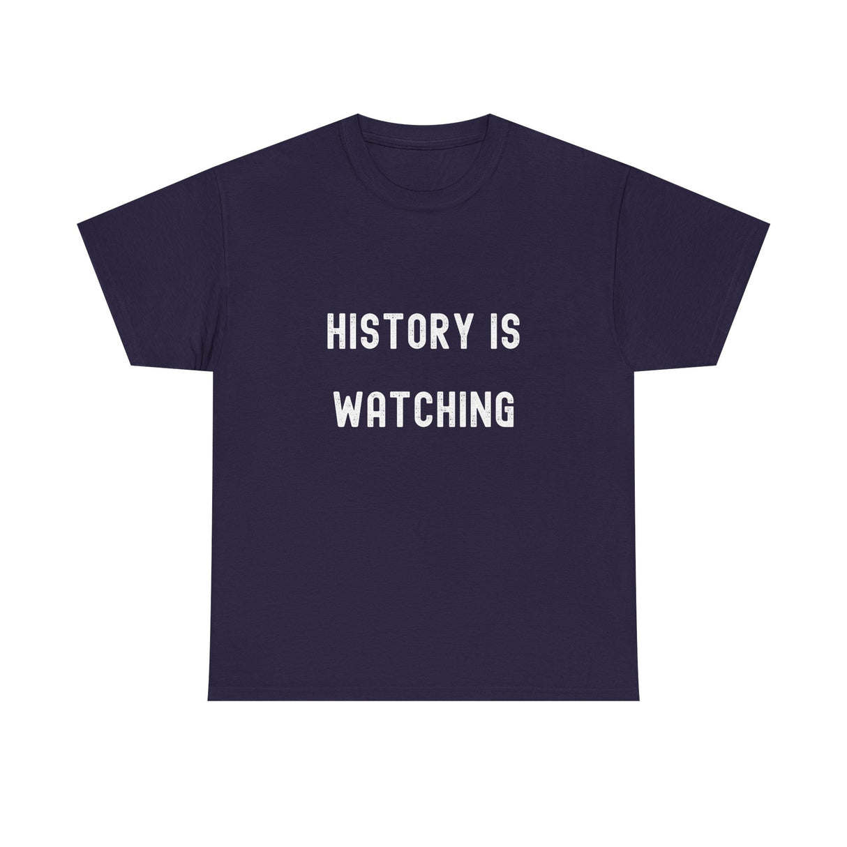 History is Watching Unisex Heavy Cotton Tee