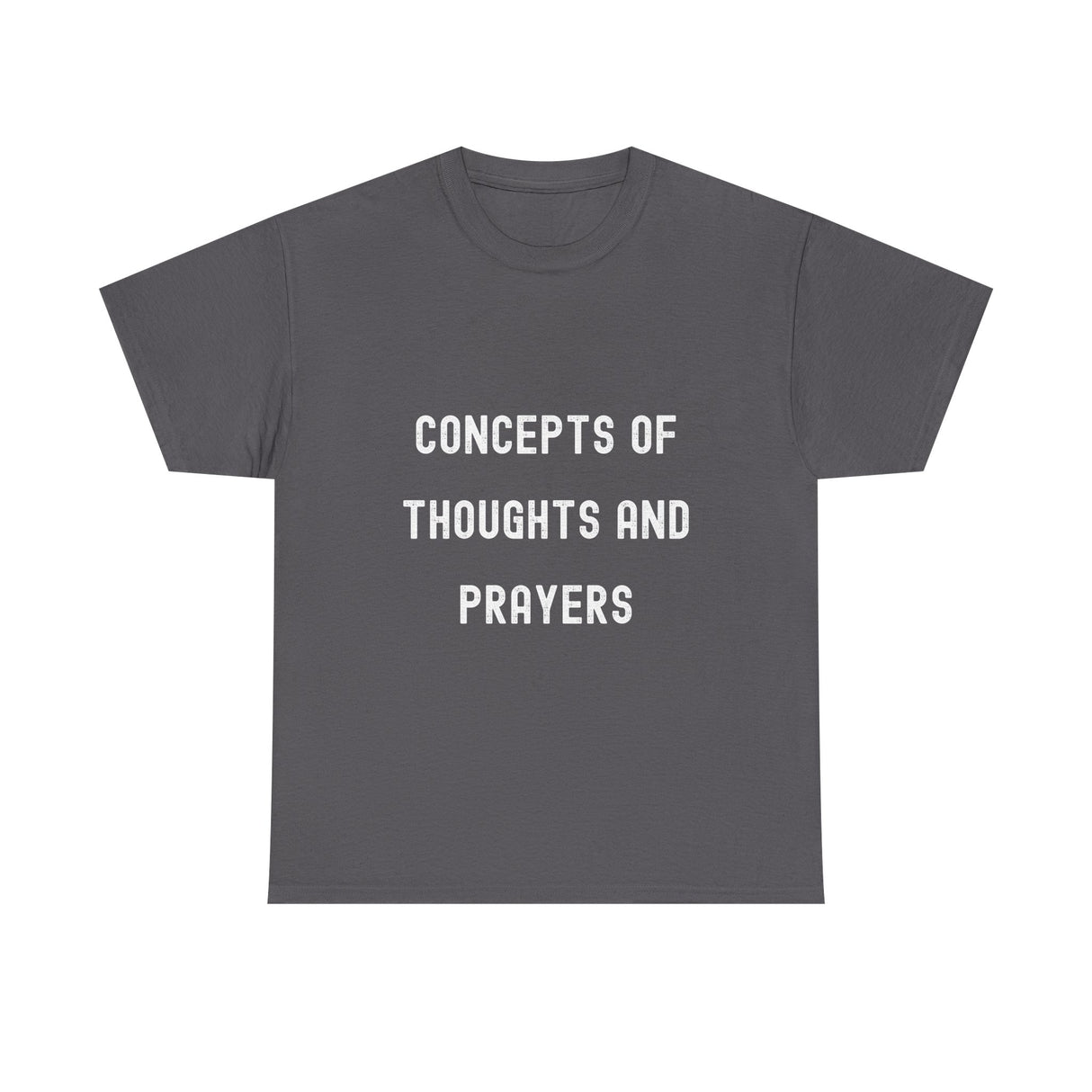 Concepts of Thoughts and Prayers Unisex Heavy Cotton Tee