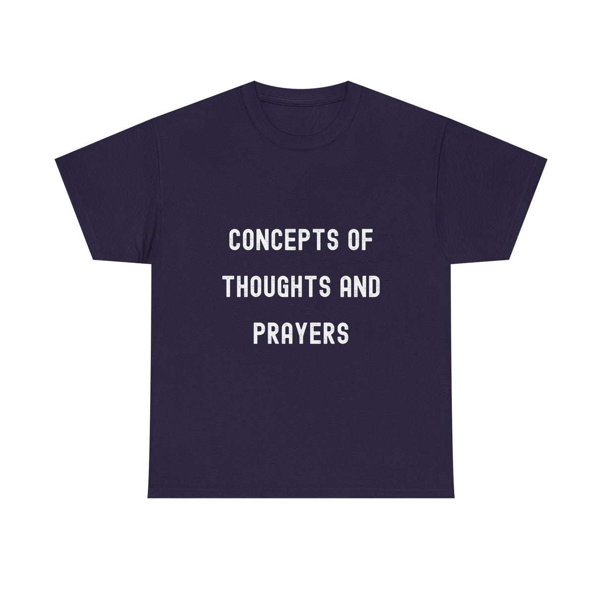 Concepts of Thoughts and Prayers Unisex Heavy Cotton Tee