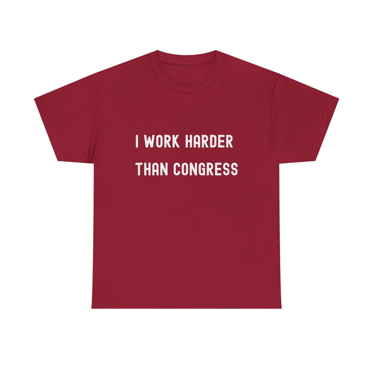 "I Work Harder Than Congress" Unisex Heavy Cotton Tee