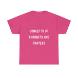 Concepts of Thoughts and Prayers Unisex Heavy Cotton Tee