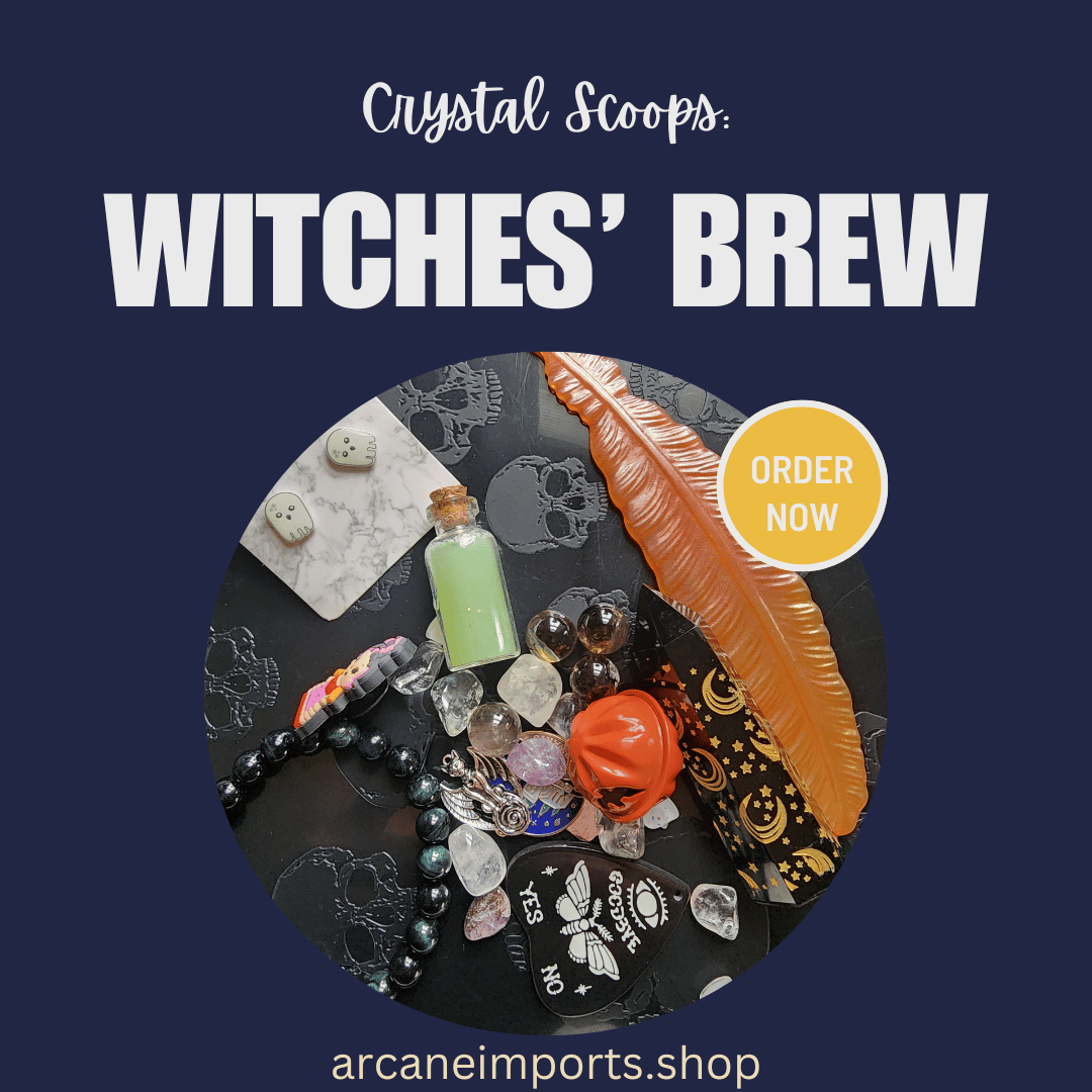 Crystal Scoop: Witches' Brew