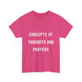 Concepts of Thoughts and Prayers Unisex Heavy Cotton Tee