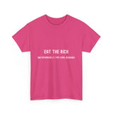 Eat the Rich Unisex Heavy Cotton Tee