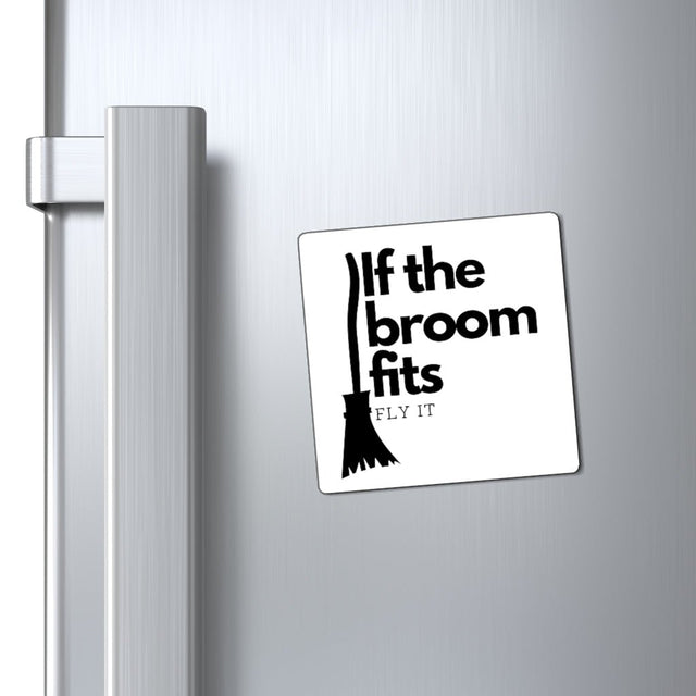 If the Broom Fits Magnet - Arcane Imports