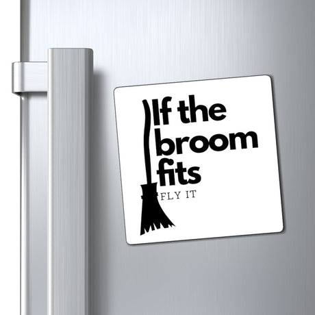 If the Broom Fits Magnet - Arcane Imports